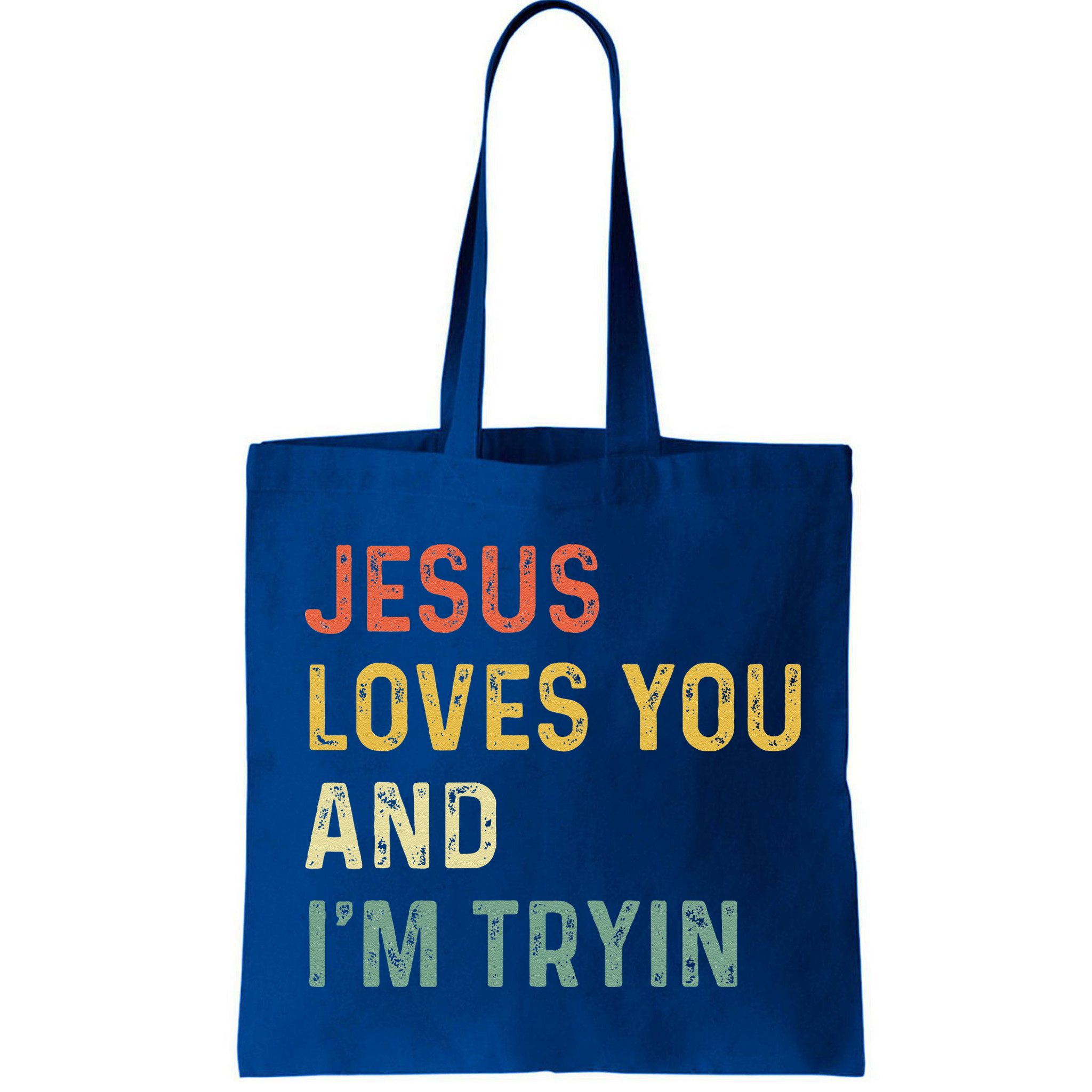 Jesus Loves You And Im Tryin Funny Christian Gift Bag