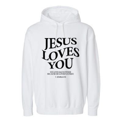 Jesus Loves You We Love Each Other Garment-Dyed Fleece Hoodie