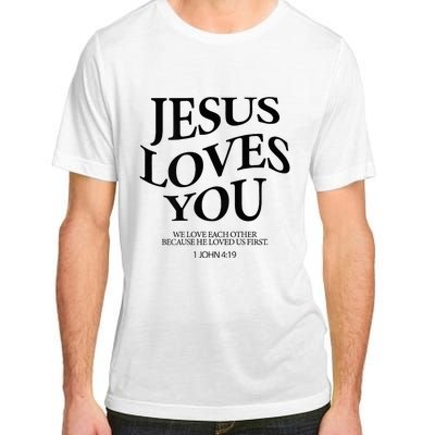 Jesus Loves You We Love Each Other Adult ChromaSoft Performance T-Shirt