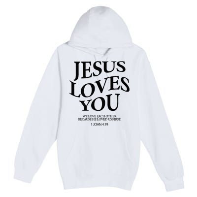 Jesus Loves You We Love Each Other Premium Pullover Hoodie