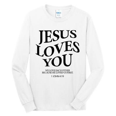 Jesus Loves You We Love Each Other Tall Long Sleeve T-Shirt