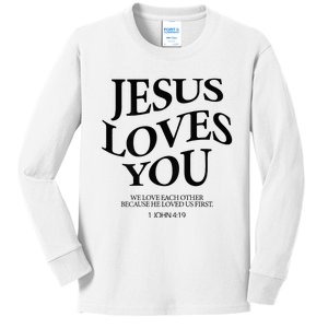 Jesus Loves You We Love Each Other Kids Long Sleeve Shirt