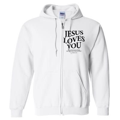 Jesus Loves You We Love Each Other Full Zip Hoodie