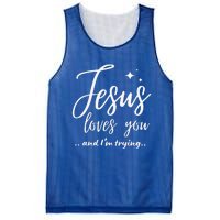 Jesus Loves You And Im Trying Funny Christian Evangelism Mesh Reversible Basketball Jersey Tank