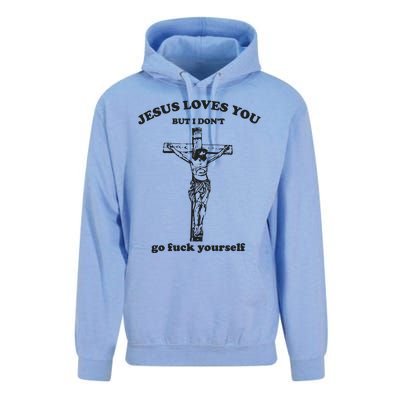 Jesus Loves You But I Dont Go Fvck Yourself Unisex Surf Hoodie