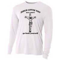 Jesus Loves You But I Dont Go Fvck Yourself Cooling Performance Long Sleeve Crew