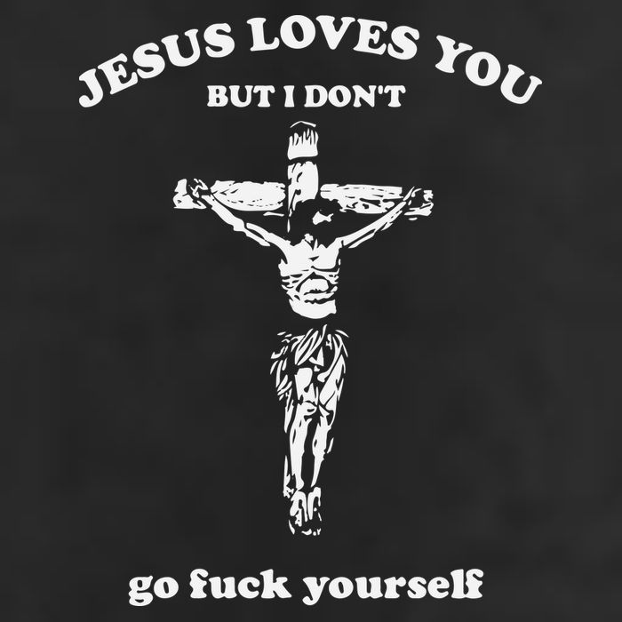 Jesus Loves You But I Dont Go Fvck Yourself Cool Comfort Performance Bucket Hat