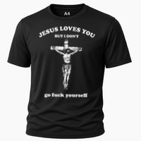 Jesus Loves You But I Dont Go Fvck Yourself Cooling Performance Crew T-Shirt