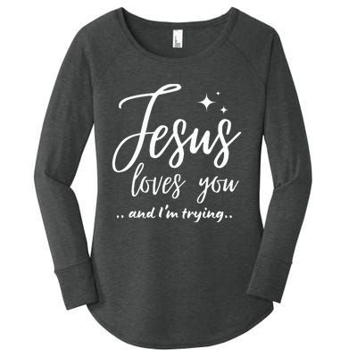 Jesus Loves You And IM Trying Funny Christian Evangelism Women's Perfect Tri Tunic Long Sleeve Shirt