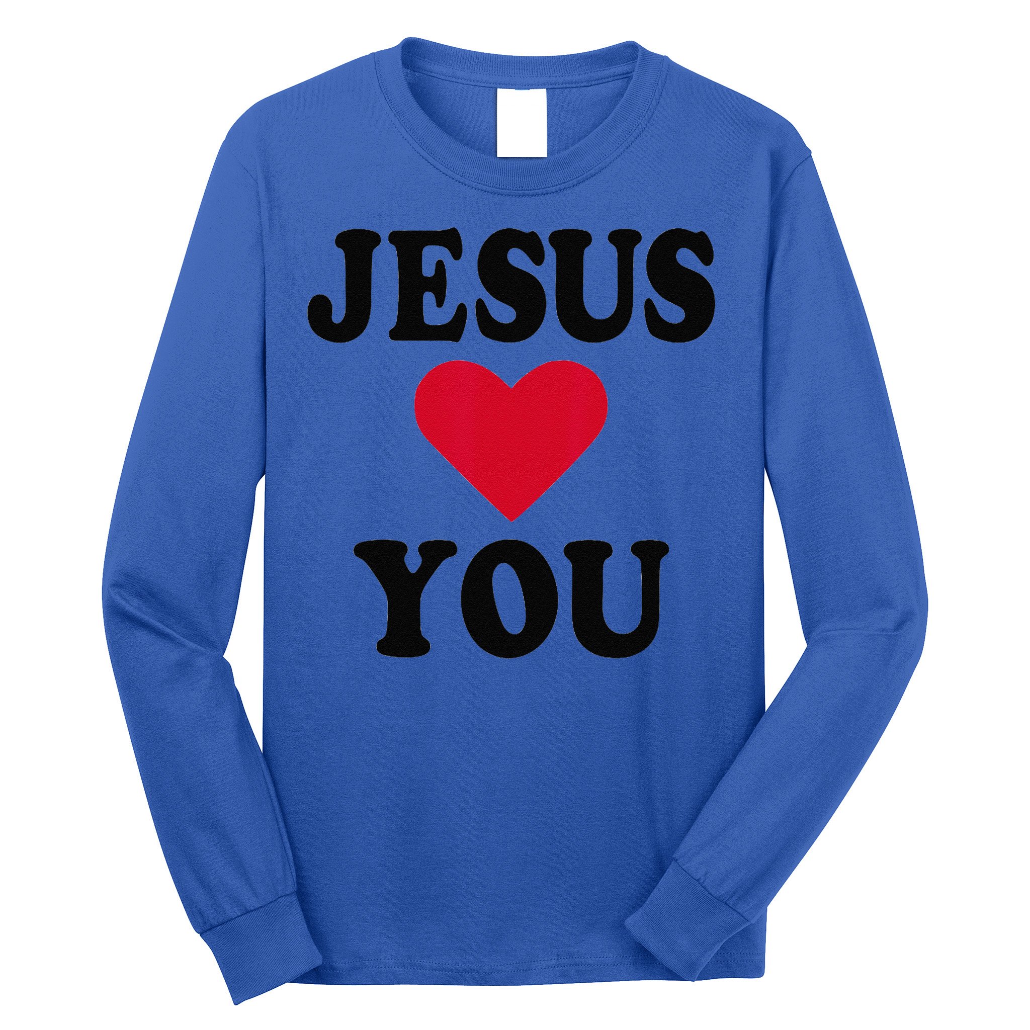 Jesus Loves You Gift Long Sleeve Shirt