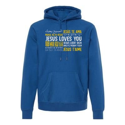 Jesus Loves You In Many Languages Christian Evangelism Premium Hoodie