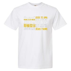 Jesus Loves You In Many Languages Christian Evangelism Garment-Dyed Heavyweight T-Shirt