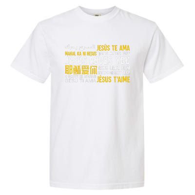 Jesus Loves You In Many Languages Christian Evangelism Garment-Dyed Heavyweight T-Shirt