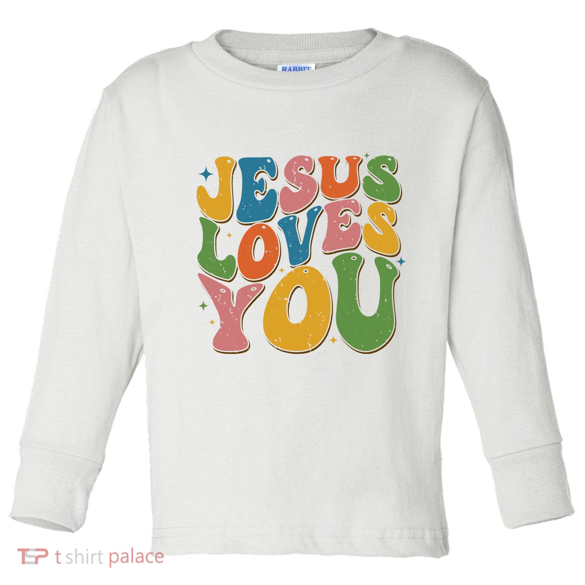 Jesus Loves You Retro Groovy Toddler Long Sleeve Shirt