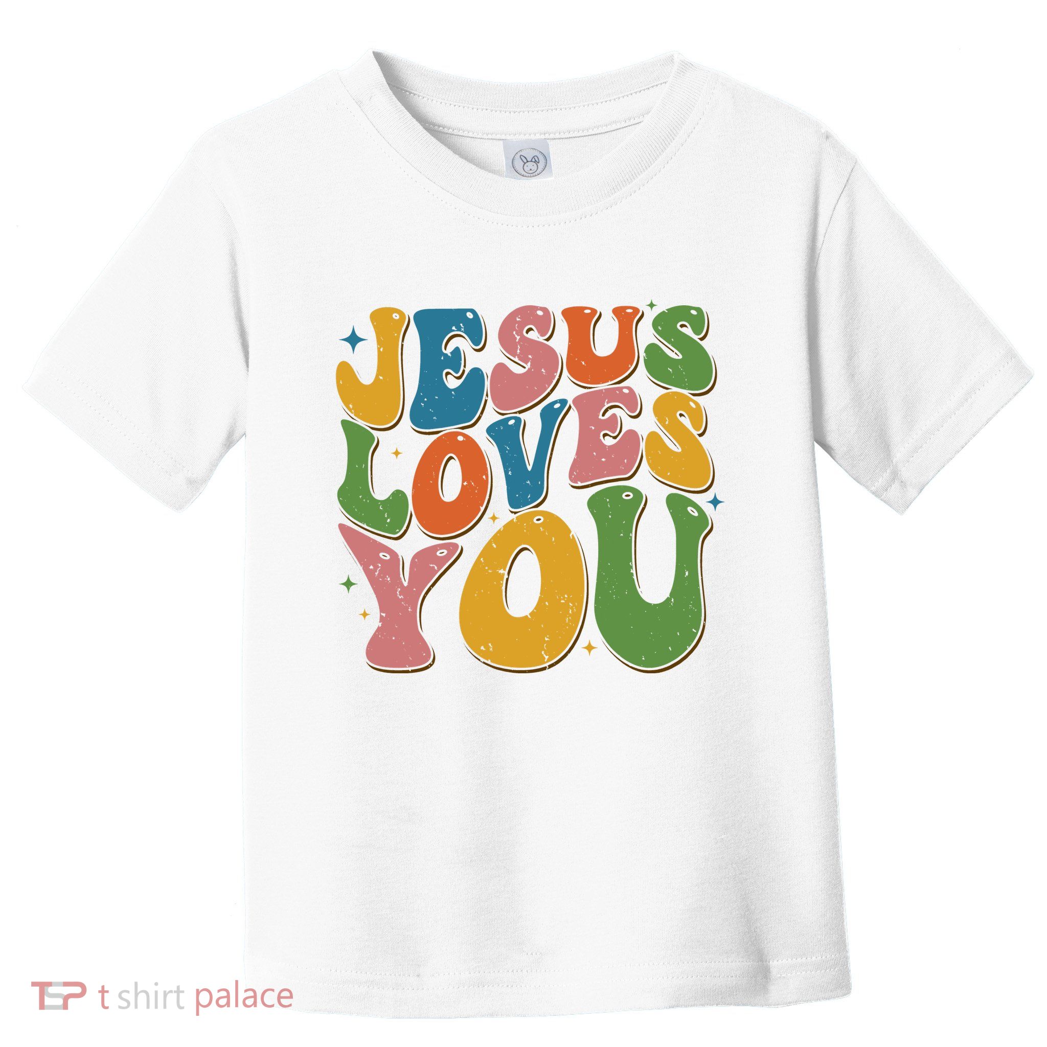 Jesus Loves You Retro Groovy Toddler T-Shirt
