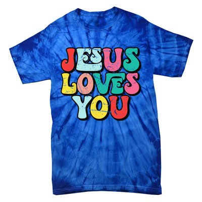 Jesus Loves You Retro Vintage Style Groovy Style Tie-Dye T-Shirt