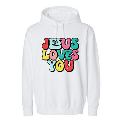 Jesus Loves You Retro Vintage Style Groovy Style Garment-Dyed Fleece Hoodie