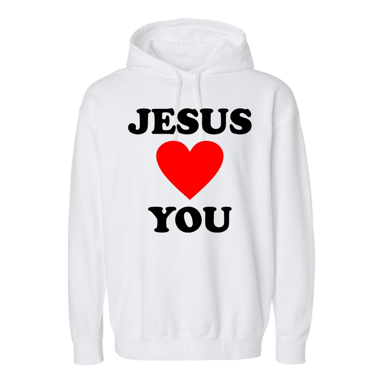 Jesus Loves You Come As You Are Garment-Dyed Fleece Hoodie