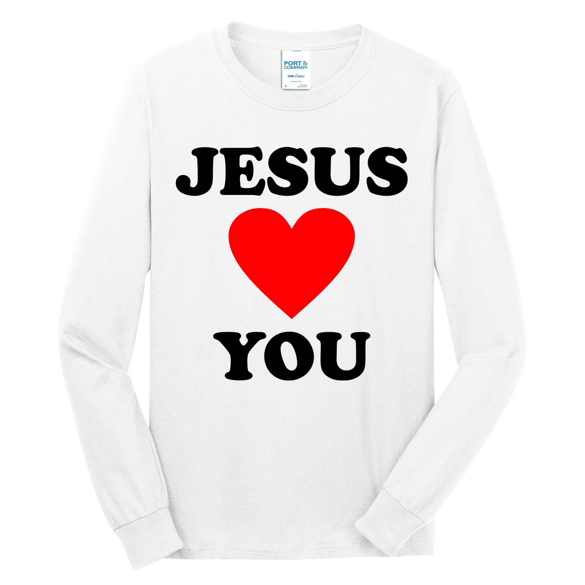 Jesus Loves You Come As You Are Tall Long Sleeve T-Shirt