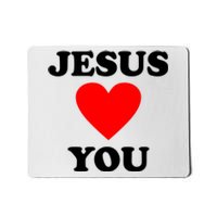 Jesus Loves You Come As You Are Mousepad