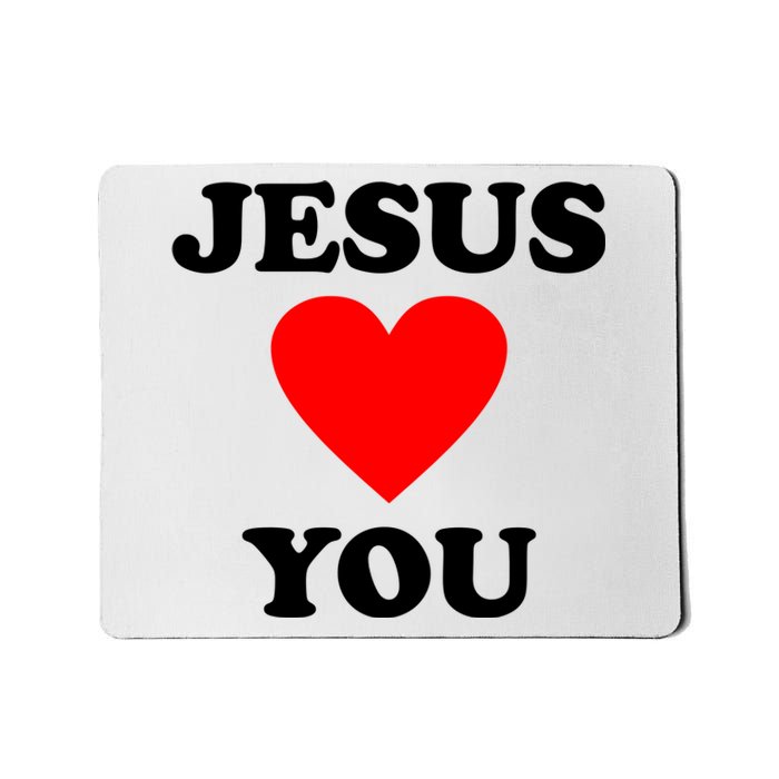 Jesus Loves You Come As You Are Mousepad