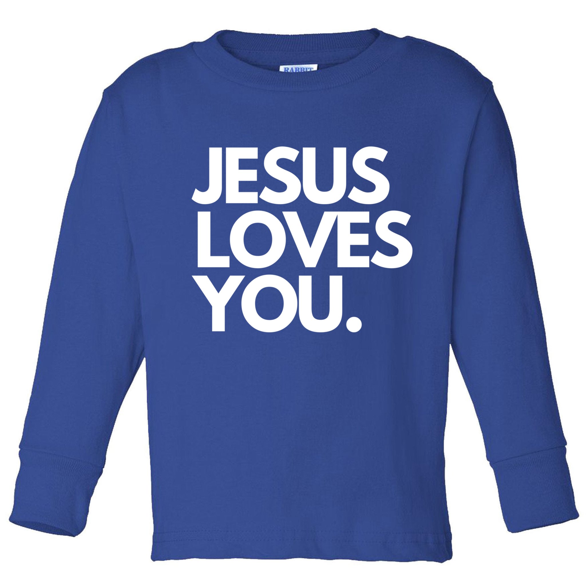 Jesus Loves You Christian Cute Gift Toddler Long Sleeve Shirt