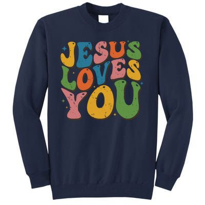 Jesus Loves You Retro Vintage Groovy Tall Sweatshirt