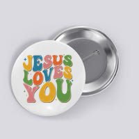 Jesus Loves You Retro Vintage Groovy Button