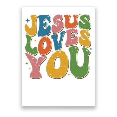 Jesus Loves You Retro Vintage Groovy Poster