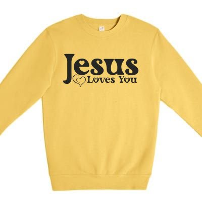 Jesus Loves You Graphic Message Of Hope And Love Premium Crewneck Sweatshirt