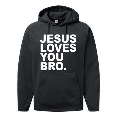 Jesus Loves You Bro Christian Faith Performance Fleece Hoodie