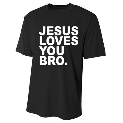 Jesus Loves You Bro Christian Faith Performance Sprint T-Shirt