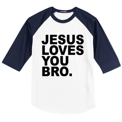 Jesus Loves You Bro Christian Faith Baseball Sleeve Shirt