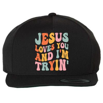 Jesus Loves You & I'm Trying Funny Christian Saying Wool Snapback Cap