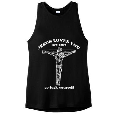 Jesus Loves You But I Don't Fuck Yourself Ladies PosiCharge Tri-Blend Wicking Tank