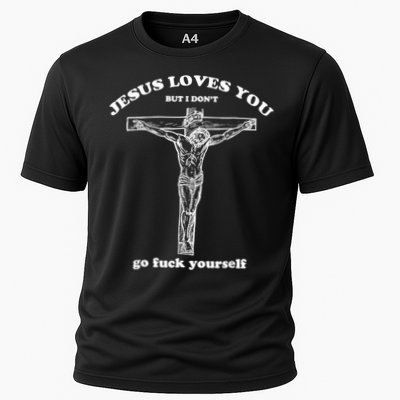 Jesus Loves You But I Don't Fuck Yourself Performance Shirt