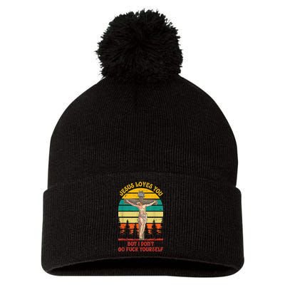 Jesus Loves You But I Don't Go Fuck Yourself Pom Pom 12in Knit Beanie