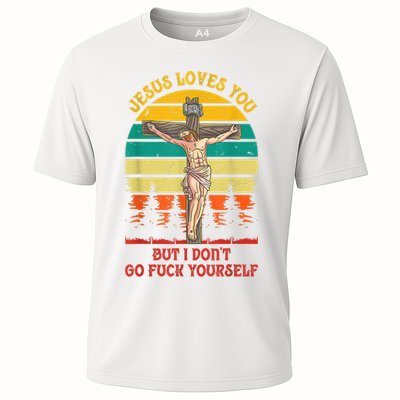 Jesus Loves You But I Don't Go Fuck Yourself Performance Shirt