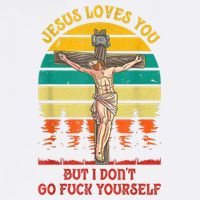 Jesus Loves You But I Don't Go Fuck Yourself Cooling Performance Crew T-Shirt