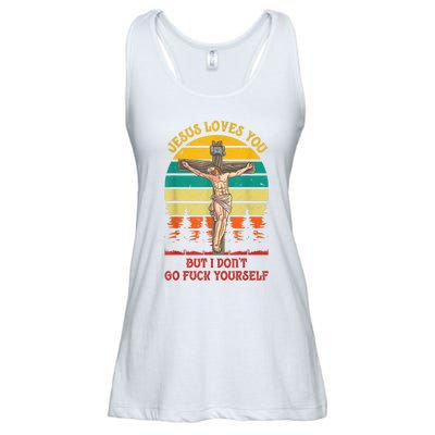 Jesus Loves You But I Don't Go Fuck Yourself Ladies Essential Flowy Tank