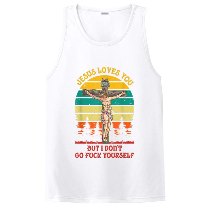 Jesus Loves You But I Don't Go Fuck Yourself PosiCharge Competitor Tank