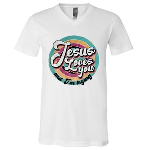 Jesus Loves You And IM Trying V-Neck T-Shirt