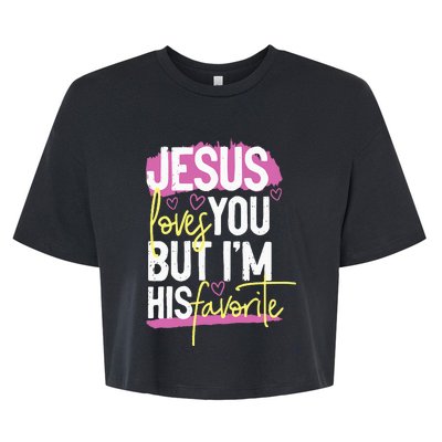 Jesus Loves You But IM His Favorite Bella+Canvas Jersey Crop Tee