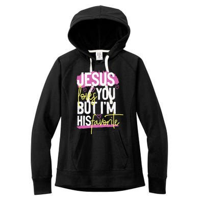 Jesus Loves You But IM His Favorite Women's Fleece Hoodie