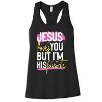 Jesus Loves You But IM His Favorite Women's Racerback Tank