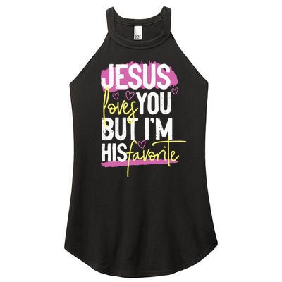 Jesus Loves You But IM His Favorite Women's Perfect Tri Rocker Tank