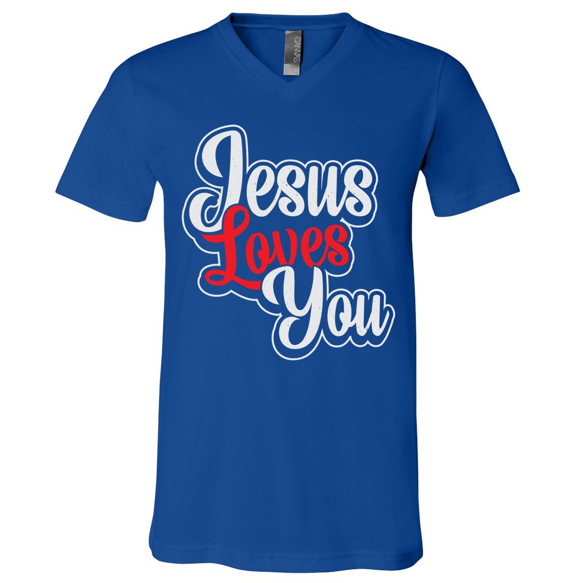 Jesus Loves You Loving Christian Faith Gift V-Neck T-Shirt