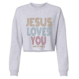 Jesus Loves You This I Know Christian Love Meaningful Gift Cropped Pullover Crew