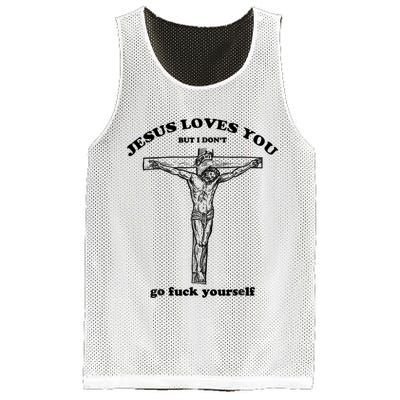 Jesus Loves You But I Don't Go Fuck Yourself Mesh Reversible Basketball Jersey Tank