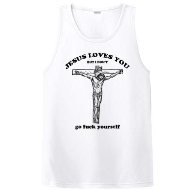 Jesus Loves You But I Don't Go Fuck Yourself PosiCharge Competitor Tank